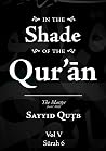 In the Shade of the Qur'an Vol. 5 (Surah 6 Al Anam) In the Shade of the Qur'an Vol. 5 (Surah 6 Al Anam)