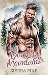 Burning Mountains: OTT Instalove (Wind River Mountain Men Book 1)