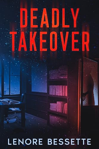 Deadly Takeover (Kindle Edition)