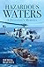 Hazardous Waters: A Detecti...