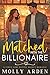 Matched with the Billionaire (True Curves Matchmaking Agency #1)
