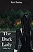 The Dark Lady: A Short Story