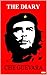 CHE GUEVARA: The Diary