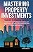 Mastering Property Investme...