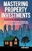 Mastering Property Investments by Lori Mack