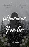 Wherever You Go