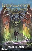 Loremaster: Winged Wolf - A Progression Fantasy Adventure (Ascension of a Street Rat Book 2)