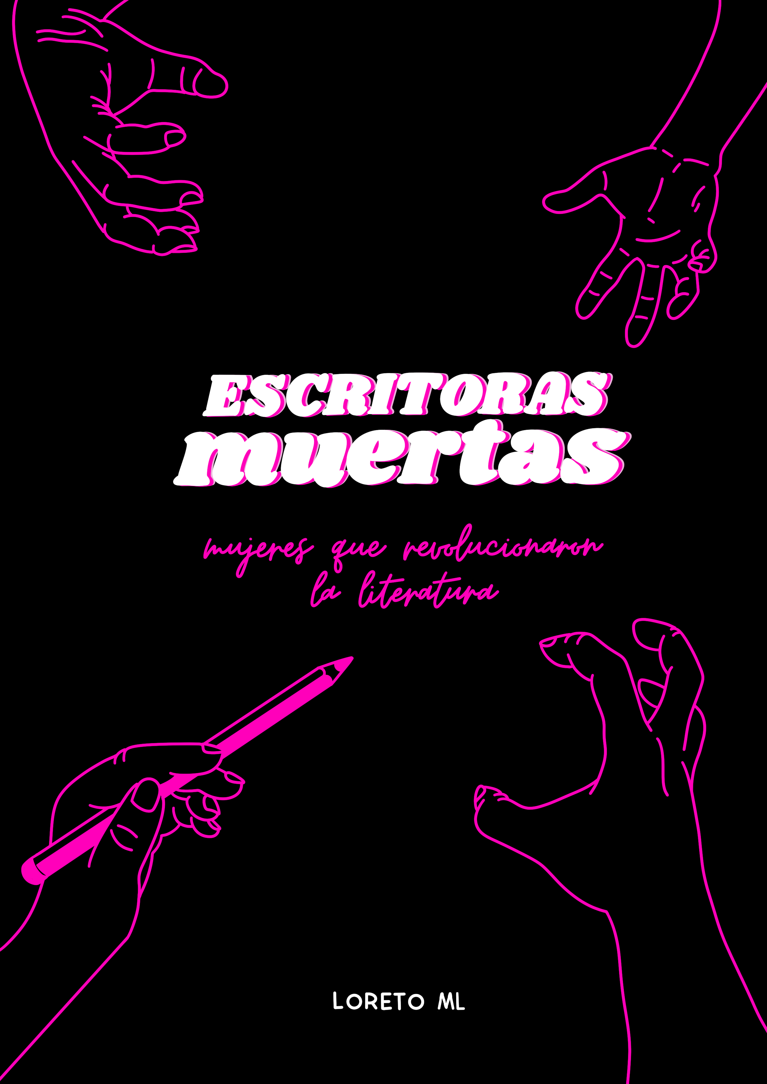 Escritoras muertas, mujeres que revolucionaron la literatura (Hardcover)
