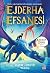 Ejderha Efsanesi (Ejderha Diyarı, #2)