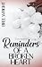 Reminders of a Broken Heart
