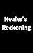 Healer's Reckoning by A. J. Manney