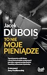 To nie moje pieni...