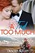 A Tad Too Much by Tracey Cramer-Kelly