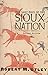 The Last Days of the Sioux Nation: Second Edition (The Lamar Series in Western History)