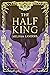 The Half King (The Half King, #1) by Melissa Landers