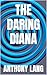 The Daring Diana by Anthony Lang