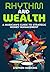 Rhythm And Wealth: A Musici...