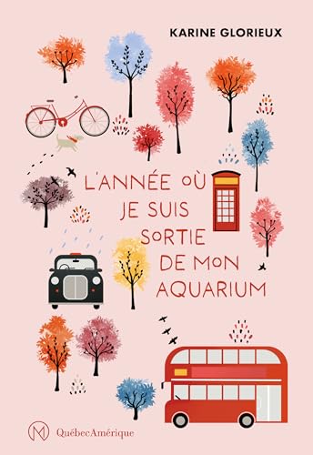 L'année où je suis sortie de mon aquarium (French Edition)