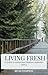 Living Fresh: “A Guide to M...