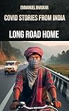 COVID Stories from India: Long Road Home