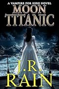 Moon Titanic: A Samantha Moon Mystery