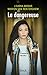 La dangereuse (Littérature Française) by Loubna abidar