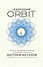 Leadership Orbit by Matthew Mathison