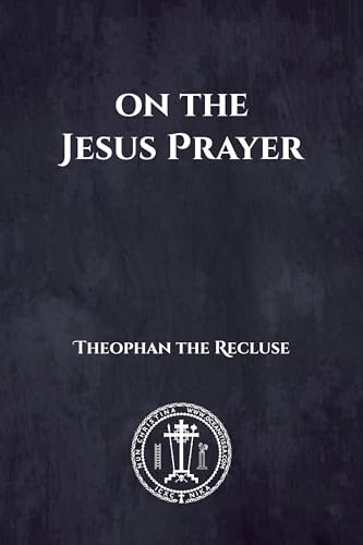 On the Jesus Prayer (Kindle Edition)