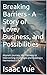 Breaking Barriers - A Story...