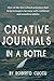 CREATIVE JOURNALS IN A BOTTLE: Out of The Box School Activities That Help Teenagers Become Self-Confidence And Sensitive Adults
