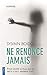 Ne renonce jamais (CITY EDI...