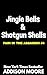 Jingle Bells and Shotgun Shells (Pain in the Assassin Cozy Mysteries Book 4)