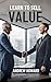 Learn to Sell Value (Business Elite)