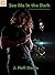 See Me in the Dark by J. Hali Steele