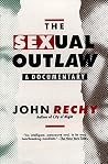 The Sexual Outlaw...