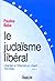 Le judaïsme libéral (Collec...