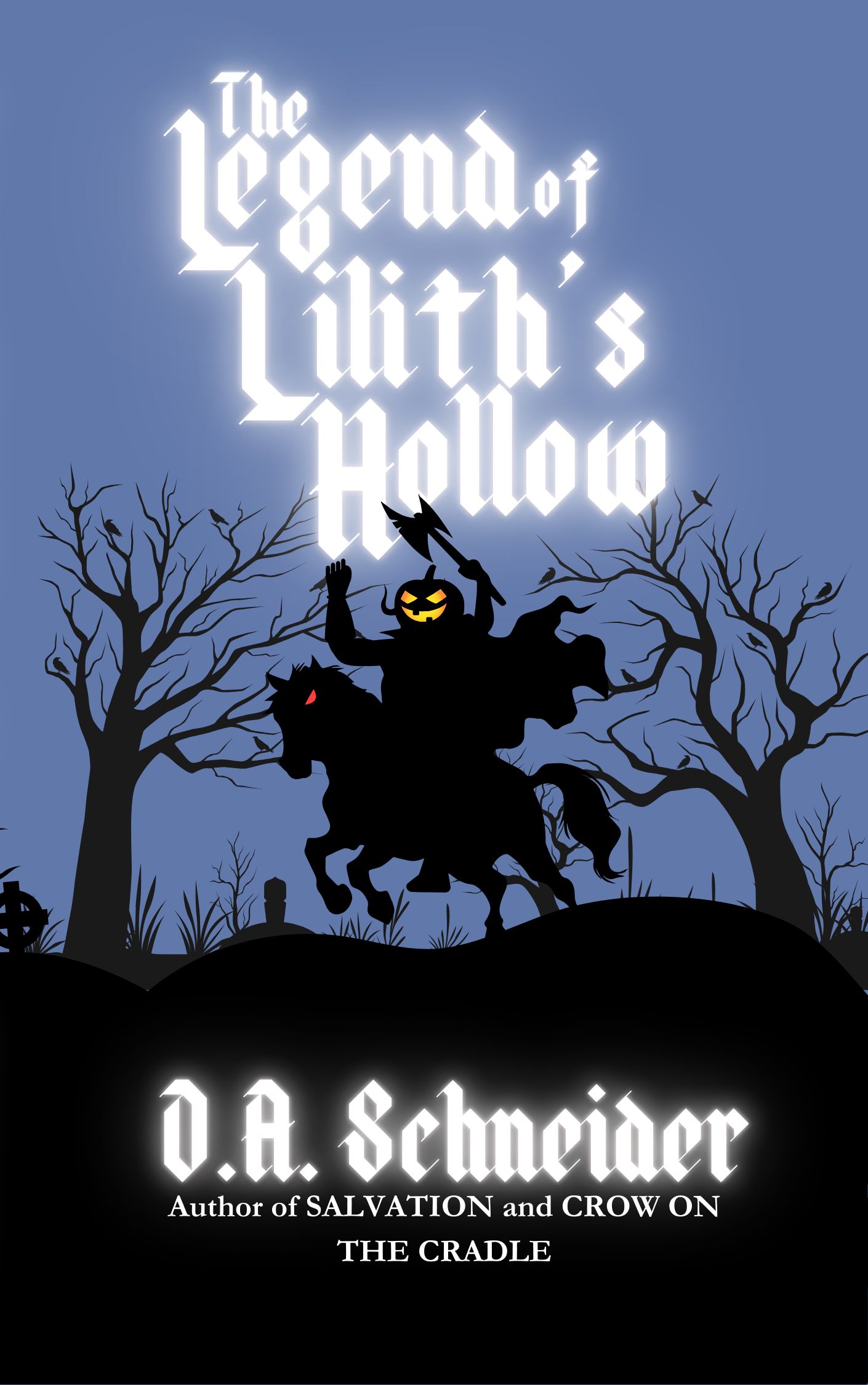 The Legend of Lilith's Hollow (Franklin Stewart Book 2)