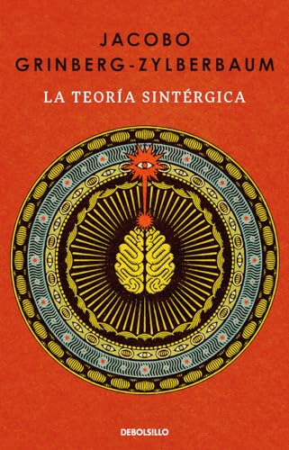 La teoría sintérgica / The Syntergic Theory (Biblioteca Jacobo Grinberg) (Spanish Edition)