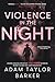 Violence in the Night