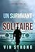 Un survivant solitaire (Un thriller d'action d'Alex Hawkins — Tome 1) (French Edition)