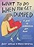 What to Do When You Get Dumped