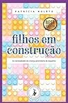 Filhos em constru...