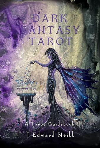 Dark Fantasy Tarot: A Tarot Deck Guidebook (Kindle Edition)