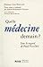 Quelle médecine demain ?: Sous le regard de Paul Valéry : hommage à Jean Bernard (French Edition)