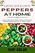 Grow Your Own Peppers at Home by Henry Sinclair