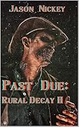 Past Due: Rural Decay II