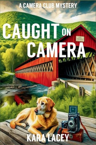 Caught on Camera (Camera Club Mystery)