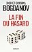 La fin du hasard (Essais Fr...