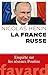 La France russe: Enquête su...