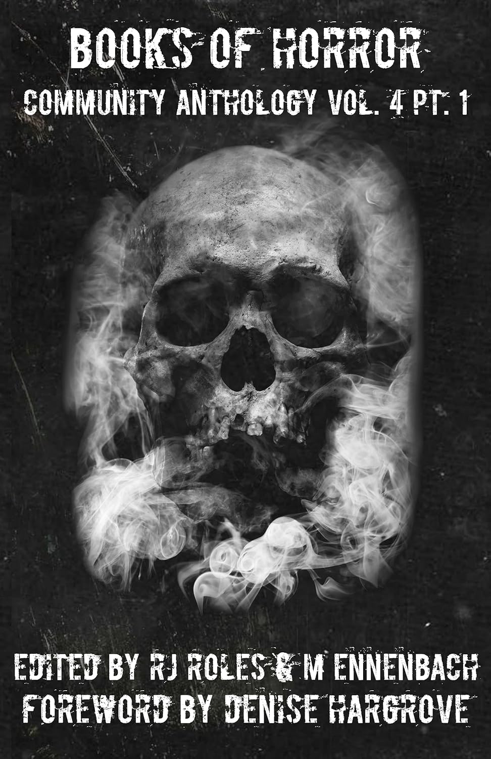 Books of Horror Community Anthology Vol. 4 part 1